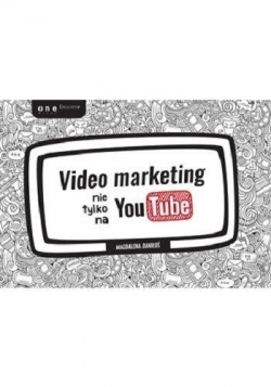 Video marketing nie tylko...