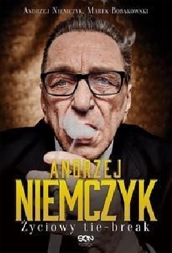 Andrzej Niemczyk. Życiowy...