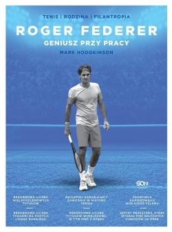 Roger Federer. Geniusz przy...